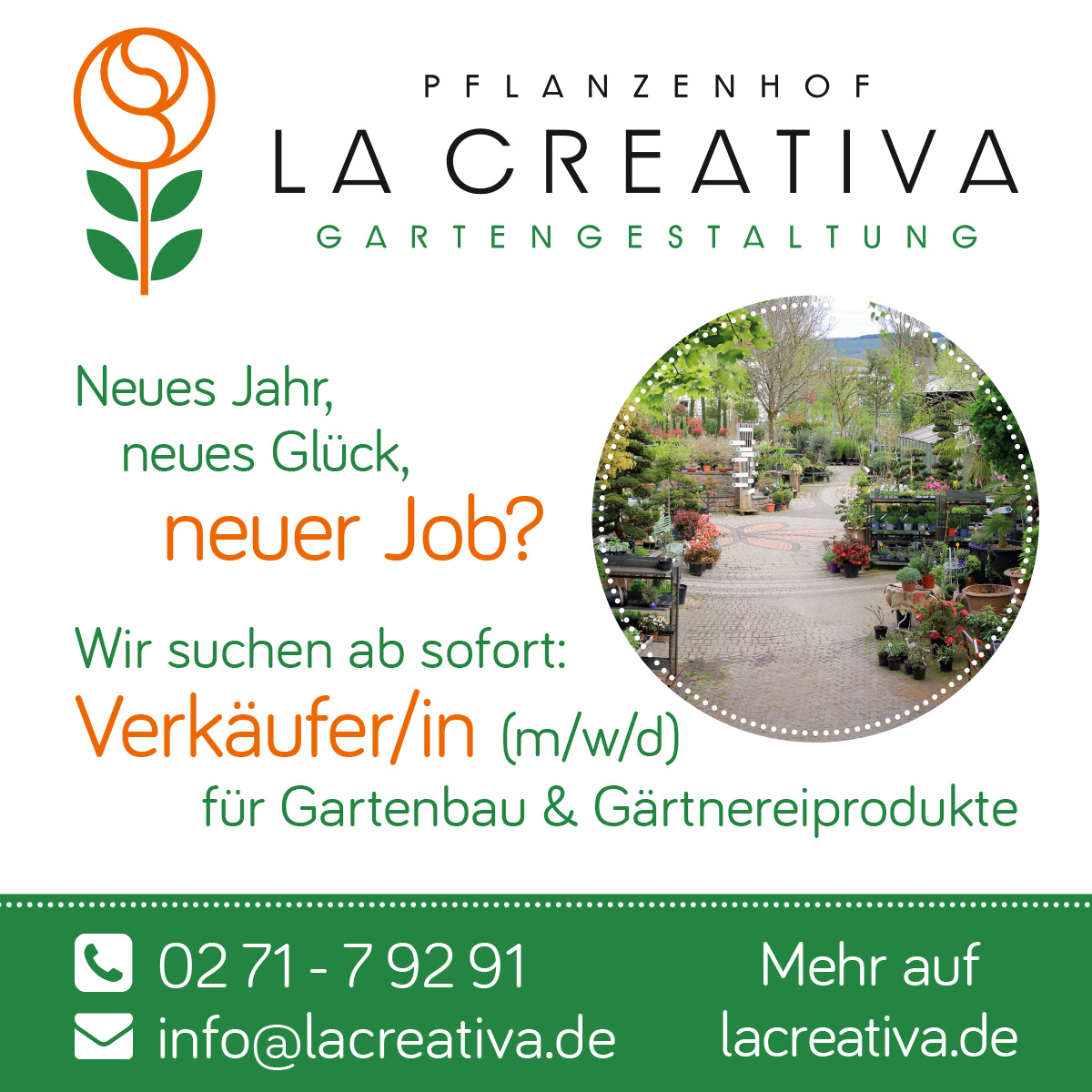 Wir suchen dringend Verstärkung im Verkaufsteam des Pflanzenhofes La Creativa in Netphen Dreis-Tiefenbach (Vollzeit/Teilzeit) und langfristig eine Gartencenterleitung.